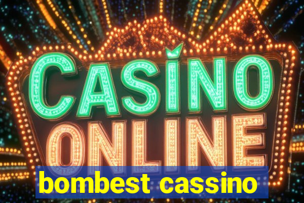 bombest cassino